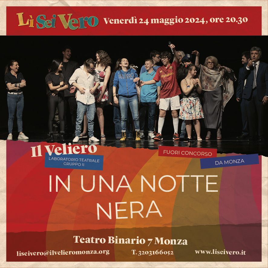 11 In Una Notte Nera Lì Sei Vero 2024 Il Veliero Monza programma 202411